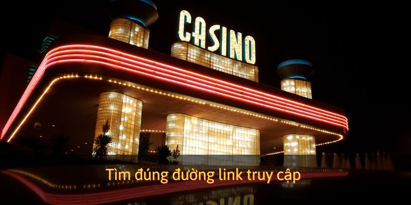 Tìm đúng đường link truy cập