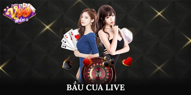 bầu cua live