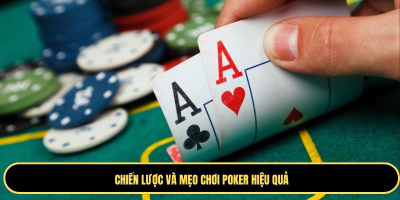 Các mẹo chinh phục poker đơn giản