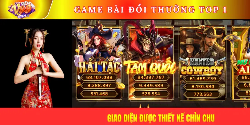 Giao diện được thiết kế chỉn chu