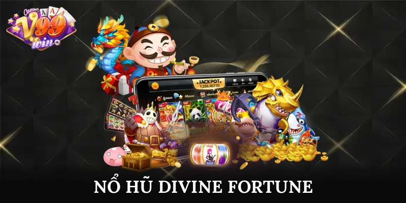 nổ hũ divine fortune