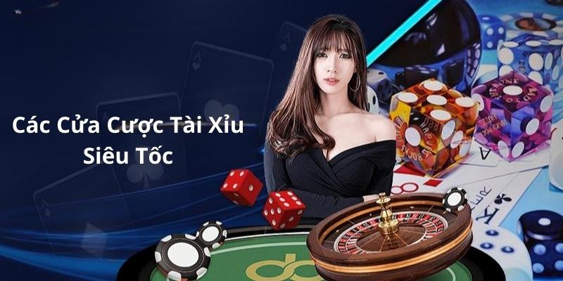 Tài xỉu siêu tốc và các cửa cược cơ bản bạn có thể xuống tiền